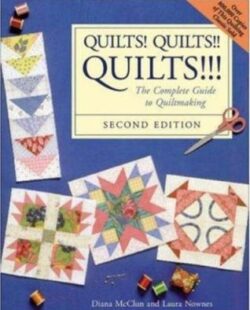 Quilts! Quilts!! Quilts!!! Second Edition by Diana McClun and Laura Nownes